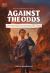Against the Odds: San Francisco Earthquake 1906 Against the Odds: San Francisco Earthquake 1906
