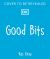 Good Parts : The BEST Parts of Every Story!