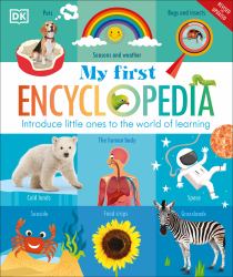 My First Encyclopedia : Introduce Little Ones to the World of Learning