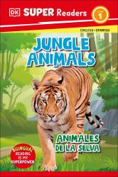 DK Super Readers Level 1 Spanish Bilingual Jungle Animals âe Animales de la Selva