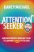 Attention Seeker : A Neurodivergent Comedian's Guide to Thriving with ADHD