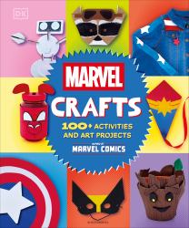Marvel Crafts : 100+ Activities and Art Projects Inspired by Marvel Comics