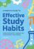 A Parent's Guide to Effective Study Habits : Understanding How to Support Your Child to Realise Their Potential