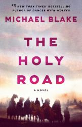 The Holy Road : A Novel