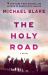 The Holy Road : A Novel