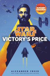 Victory's Price (Star Wars) : An Alphabet Squadron Novel