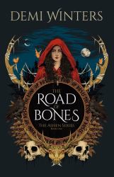 The Road of Bones : The Ashen Series, Book One