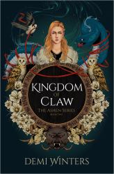 Kingdom of Claw : The Ashen Series; Book Two