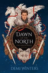 Dawn of the North : The Ashen Series; Book Three