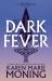 Darkfever : The Fever Series