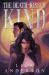 The Death-Kissed Kind : A Novel The Death-Kissed Kind : A Novel