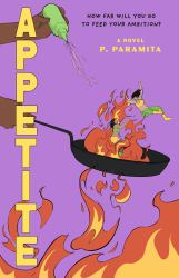 Appetite : A Novel