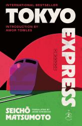 Tokyo Express : A Novel