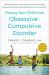 Freeing Your Child from Obsessive-Compulsive Disorder, Revised and Updated Edition : Powerful Strategies to Take Charge of Intrusive Thoughts, Eliminate Rituals, and Guide Children and Teens Through OCD