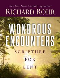 Wondrous Encounters : Scripture for Lent
