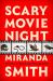 Scary Movie Night : A Novel