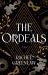 The Ordeals : A Novel The Ordeals : A Novel