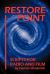Restore Point : Scripts for Radio and Film