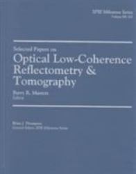 Selected Papers on Optical Low-Coherence Reflectometry and Tomography