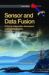 Sensor and Data Fusion : A Tool for Information Assessment and Decision Making