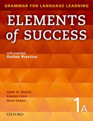 Grammar for Language Learning: Elements of Success : With Essential Online Practice