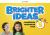 Brighter Ideas, Starter Level : Classroom Resources Pack