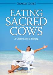 Eating Sacred Cows : A Closer Look at Tithing