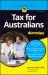 Tax for Australians for Dummies Tax for Australians for Dummies