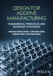 Design for Additive Manufacturing : Strategies, Met Hods and Examples