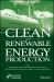 Clean and Renewable Energy Production Clean and Renewable Energy Production