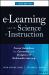 E-Learning and the Science of Instruction : Proven Guidelines for Consumers and Designers of Multimedia Learning