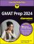 GMAT Prep 2024/2025 for Dummies (GMAT Focus Edition): Book + 3 Practice Tests + 100 Flashcards Online