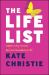 The Life List : The #1 Award Winner: Master Every Moment and Live an Audacious Life