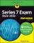 Series 7 Exam 2024-2025 for Dummies : Book + 6 Practice Tests Online