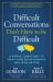 Difficult Conversations Don't Have to Be Difficult : A Simple, Smart Way to Make Your Relationships and Team Better