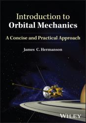 Introduction to Orbital Mechanics : A Concise and Practical Approach