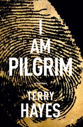 I Am Pilgrim : A Thriller