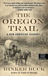 The Oregon Trail : A New American Journey