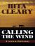 Calling the Wind : A Lewis and Clark Story