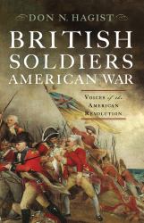 British Soldiers, American War : Voices of the American Revolution