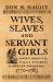 Wives, Slaves, and Servant Girls : Advertisements for Female Runaways in American Newspapers, 1770-1783