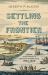 Settling the Frontier : Urban Development in America's Borderlands, 1600-1830