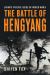 The Battle of Hengyang : Japan's Fateful Siege in World War II