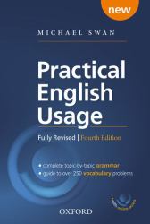 Practical English Usage : Michael Swan's Guide to Problems in English