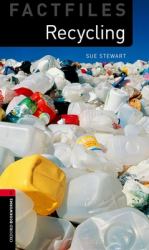 Oxford Bookworms Factfiles: Recycling : Level 3: 1000-Word Vocabulary