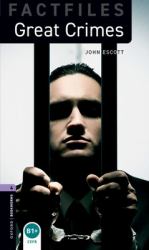 Oxford Bookworms Factfiles: Great Crimes : Level 4: 1400-Word Vocabulary