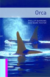 Oxford Bookworms Library: Orca : Starter: 250-Word Vocabulary