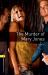 Oxford Bookworms Playscripts: the Murder of Mary Jones : Level 1: 400-Word Vocabulary