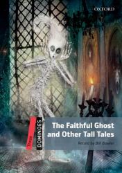 The Faithful Ghost and Other Tall Tales