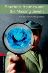 Oxford Bookworms Library : Level 3 : Sherlock Holmes and the Missing Jewels